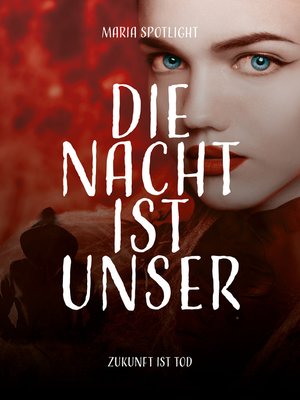 cover image of Die Nacht ist unser